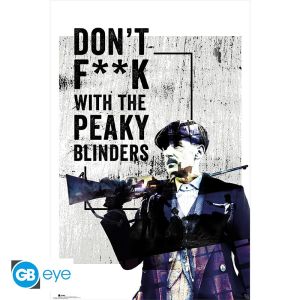 Peaky Blinders: Don't Fk With Poster (91.5x61cm)