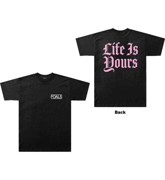 FOALS: Life Is Yours Text (Back Print) - Black T-Shirt