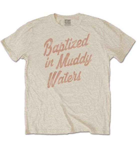 Muddy Waters: Baptized - Sand T-Shirt